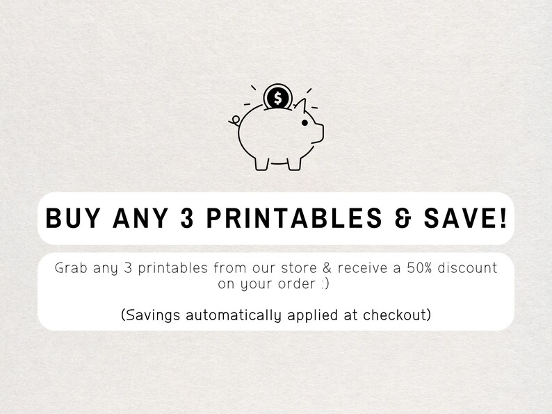 Puede incluir: Un gr&aacute;fico en blanco y negro con una alcanc&iacute;a de l&iacute;nea con una ranura y una moneda con el signo de d&oacute;lar. El texto dice: BUY ANY 3 PRINTABLES & SAVE! Grab any 3 printables from our store & receive a 50% discount on your order :) (Savings automatically applied at checkout)