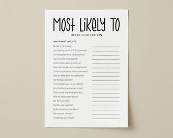 Puede incluir: Una hoja de juego blanca titulada Most Likely To Book Club Edition con una lista de preguntas y líneas en blanco para escribir respuestas. El texto incluye preguntas como Be late to the meeting, Recommend a steamy romance y See the movie first.