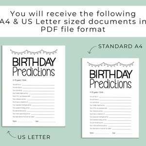May include: Two white printable birthday prediction sheets with black text and bunting graphics. The documents feature the title Birthday Predictions and lines for answers to questions about the future. Text includes You will live in, You will drive a, and Name and Date fields.