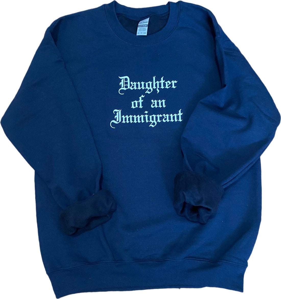 Daughter of an Immigrant Sweatshirt Daughter of an Immigrant - Etsy