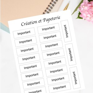 May include: A printable sheet of labels with the text "Important" repeated 12 times. The sheet is titled "Création et Papeterie".
