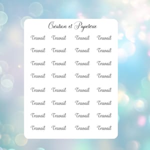 May include: A white sheet of paper with the text "Création et Papeterie" at the top. The sheet is divided into a grid of 24 squares, each containing the word "Travail" written in cursive.