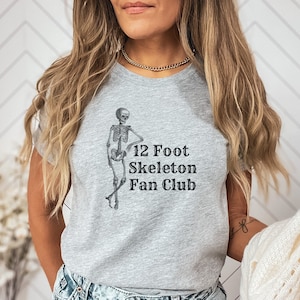 12 Foot Skeleton Fan Club, Skeleton Shirt, Halloween Tee, Home Depot Skeleton, Cute Skeleton Shirt, Cute Women&#39;s Tee