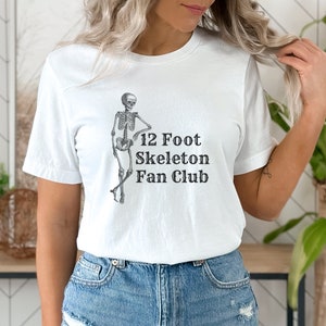 12 Foot Skeleton Fan Club, Skeleton Shirt, Halloween Tee, Home Depot Skeleton, Cute Skeleton Shirt, Cute Women&#39;s Tee