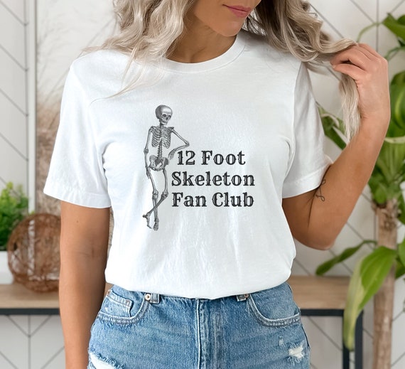 12 Foot Skeleton Fan Club, Skeleton Shirt, Halloween Tee, Home Depot Skeleton, Cute Skeleton Shirt, Cute Women's Tee