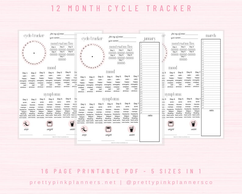 May include: A printable 12-month cycle tracker with a pink and white design. The tracker includes sections for mood, symptoms, sleep, weight, and water intake. The text "12 MONTH CYCLE TRACKER" is at the top of the page. The text "16 PAGE PRINTABLE PDF - 5 SIZES IN 1" is at the bottom of the page. The text "prettypinkplanners.net | @prettypinkplannersco" is at the bottom of the page.