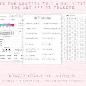 May include: Printable PDF planner with three sections: a daily cycle log, tips for conception, and a period tracker. The daily cycle log includes sections for temperature, cervical mucus, mood, and water intake. The tips for conception section includes a checklist of lifestyle changes to support conception. The period tracker is a calendar grid with boxes for each day of the month.