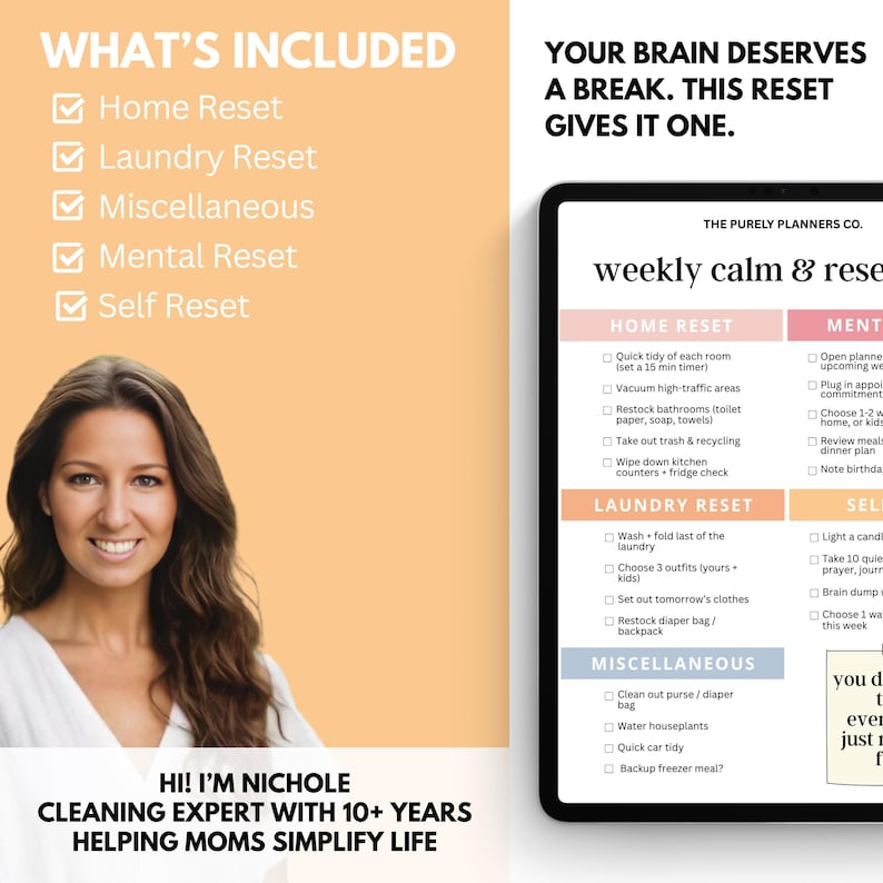 May include: An image with text that says "What's Included" and lists Home, Laundry, Miscellaneous, Mental, and Self Resets. A woman smiles next to a tablet displaying a weekly calm and reset plan.