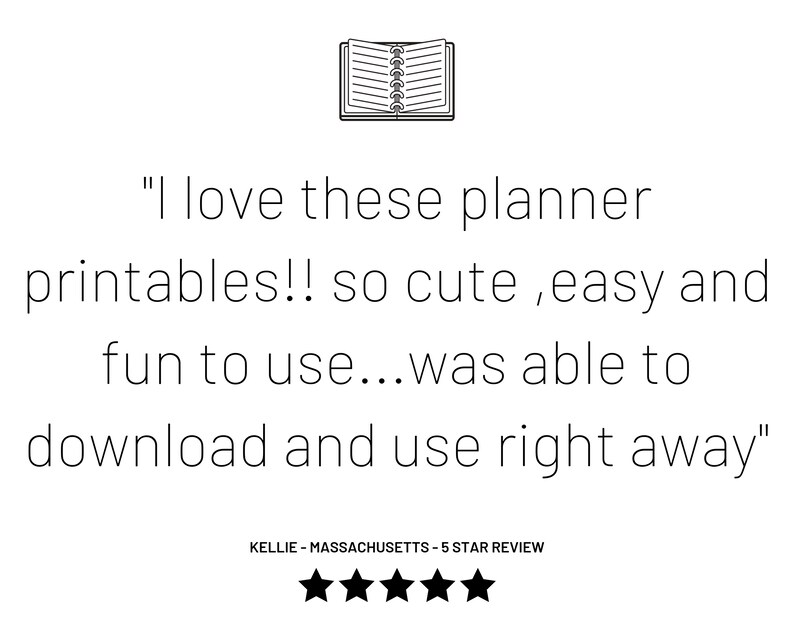 May include: A customer review for printable planners. The review reads "I love these planner printables!! so cute, easy and fun to use...was able to download and use right away." The review is from Kellie in Massachusetts and includes a 5-star rating.