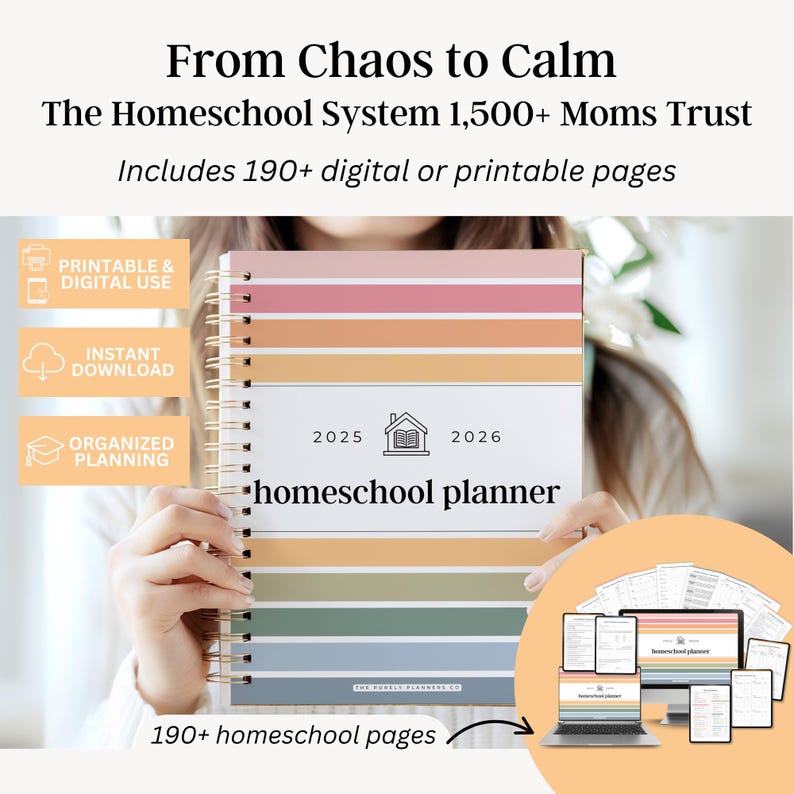 From chaos to calm with the 2025 to 2026 homeschool planner.  190 plus pages for moms