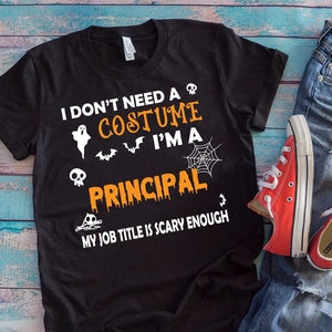 Funny Halloween Principal Shirt: Scary Job Title Costume