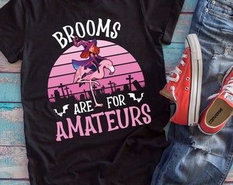 Halloween Flamingo Shirt | Brooms Are For Amateurs | Happy Flamingoween Flamingo Witch Costume