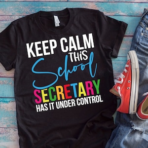 School Secretary Shirt: Keep Calm Front Desk Gift