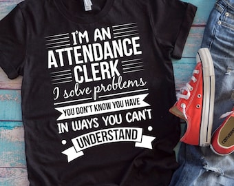 Attendance Clerk T-Shirt | School Staff Gift