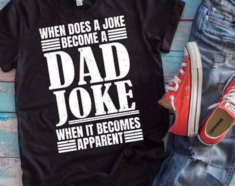 Dad Joke T-Shirt | Funny Father's Day Gift