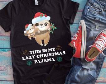 Christmas Sloth Pajama Shirt | This Is My Lazy Christmas Pajama | Funny Xmas Sloth Lover Gift
