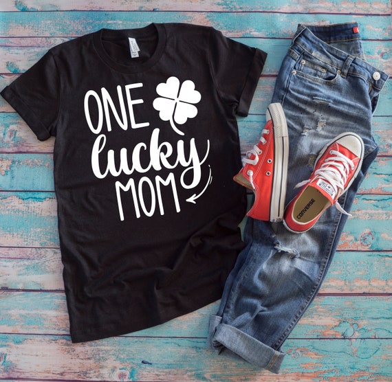 Saint Patrick's Mother Shirt One Lucky Mom Funny Four Leaf Clover