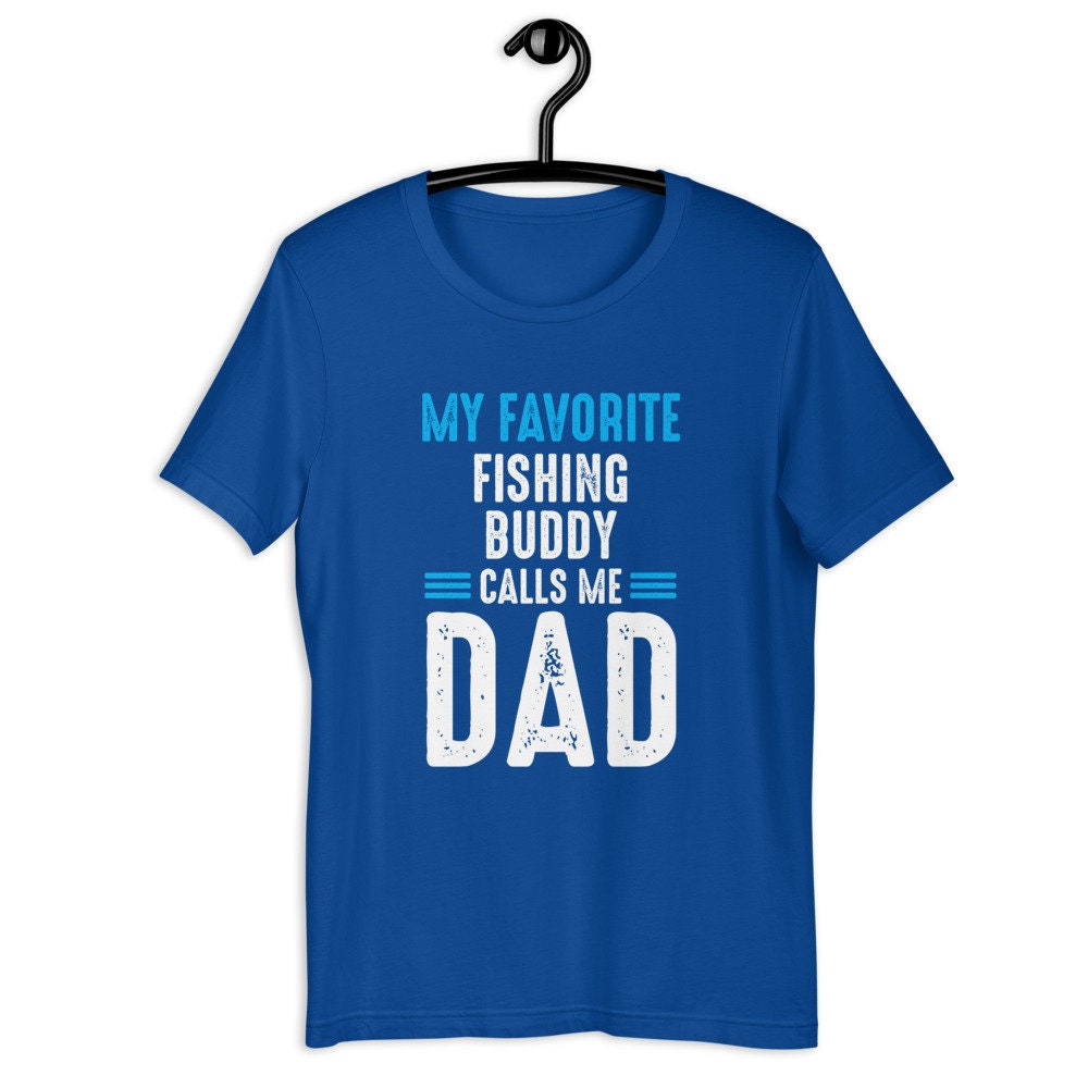 Fisherman Dad Shirt My Favorite Fishing Buddy Calls Me Dad | Etsy