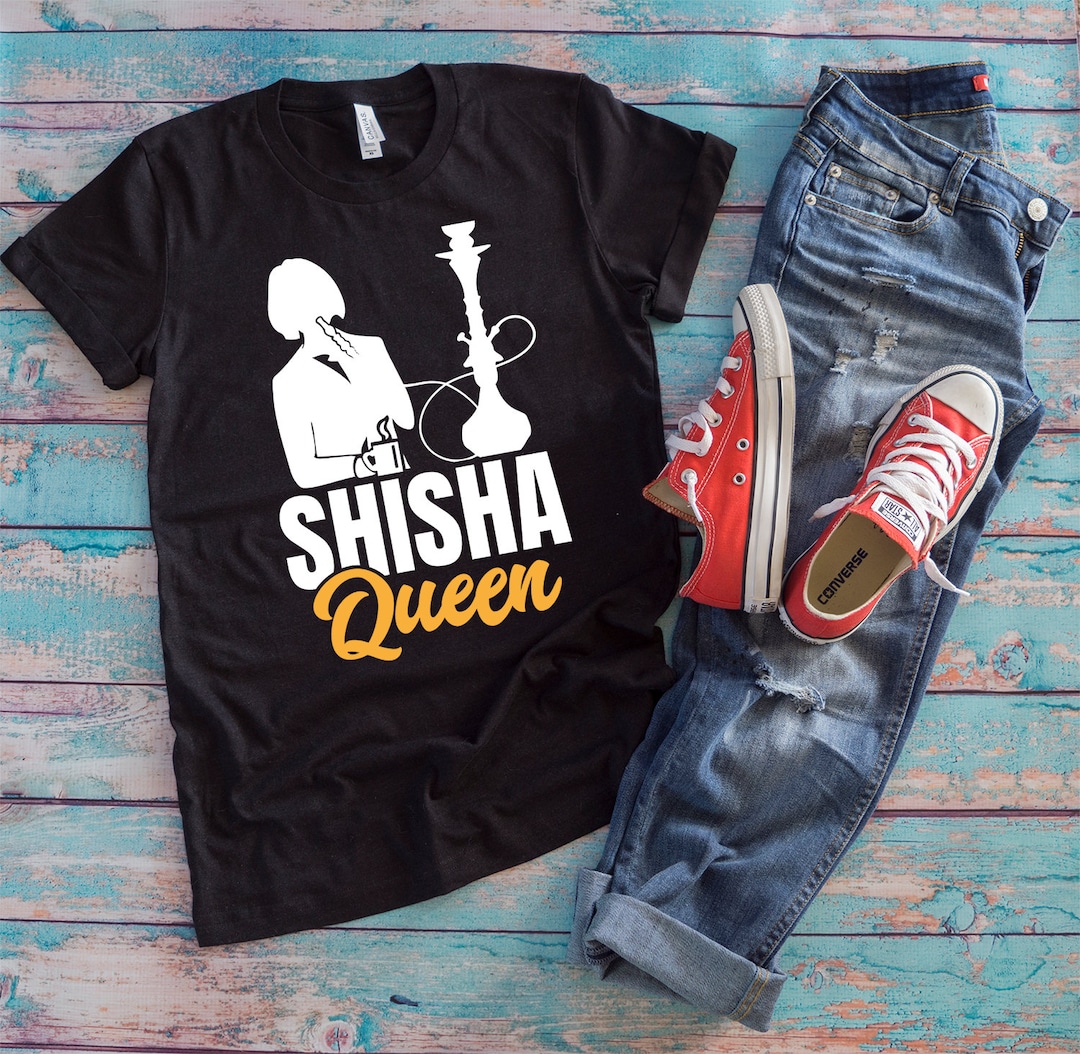 Hookah Smoker Shirt Shisha Queen Funny Hookah Bowl Hookah Gift Etsy