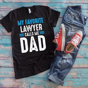 Lawyer Dad T-Shirt: Funny Father&#39;s Day Attorney Gift