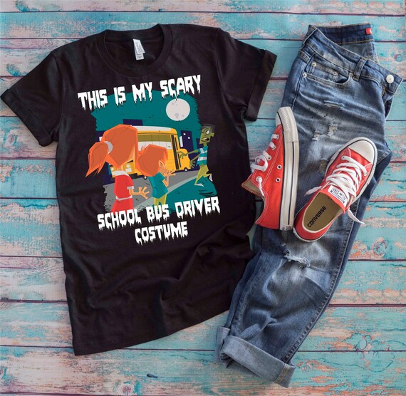 This Is My Scary School Bus Driver Costume Halloween Back To Etsy This Is My Scary School Bus Driver Costume Halloween Back To Etsy