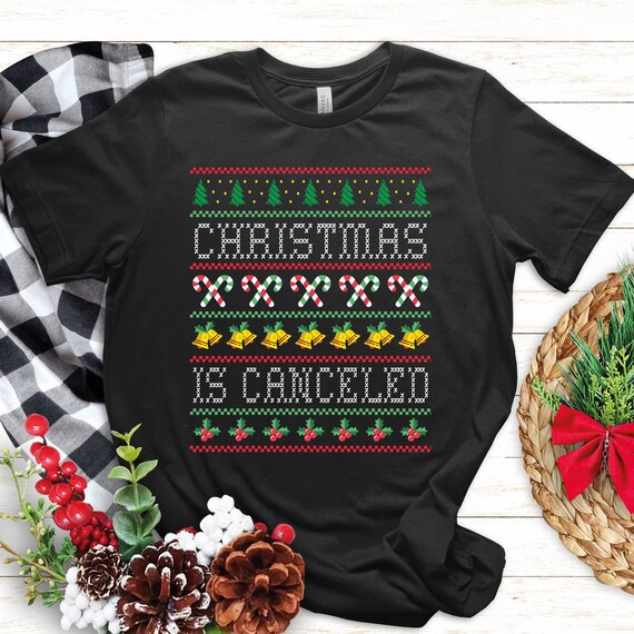 Anti Christmas Shirt Christmas is Cancelled Funny Xmas Ugly Sweater Bah Humbug Gift Etsy Canada