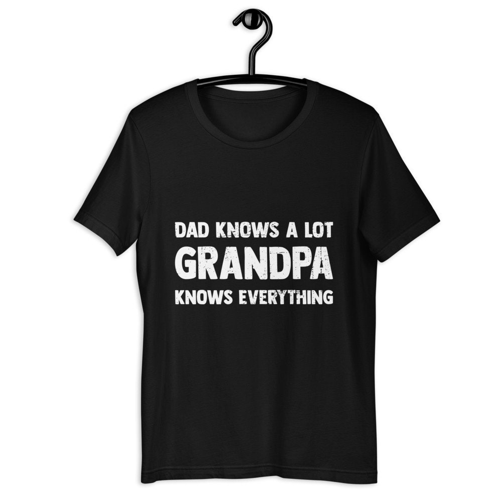 Grandpa Father's Day Shirt Dad Knows A Lot Grandpa Knows - Etsy