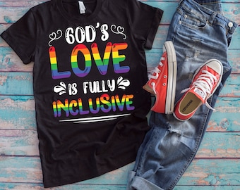 LGBT Support Shirt | God's Love Is Fully Inclusive | LGBT Pride Month Gift