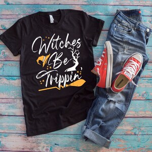 Halloween Hexen Shirt | Witches Be Trippin&#39; | Lustiger Hexenbesen Hexenbesen Geschenk