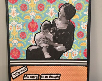 Downton Abbey Lady Mary Motherhood quote placard 10x11