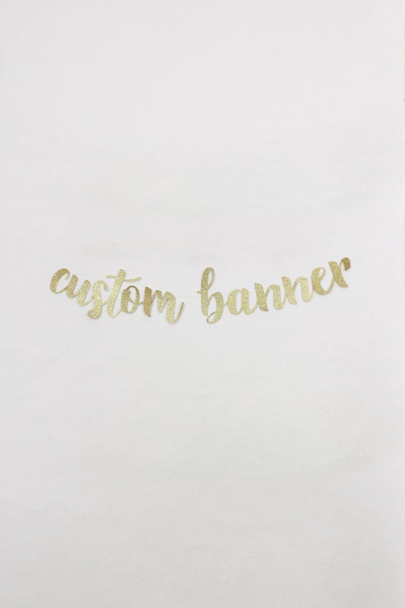 Custom Banner Personalized Party Garland Custom Birthday Etsy