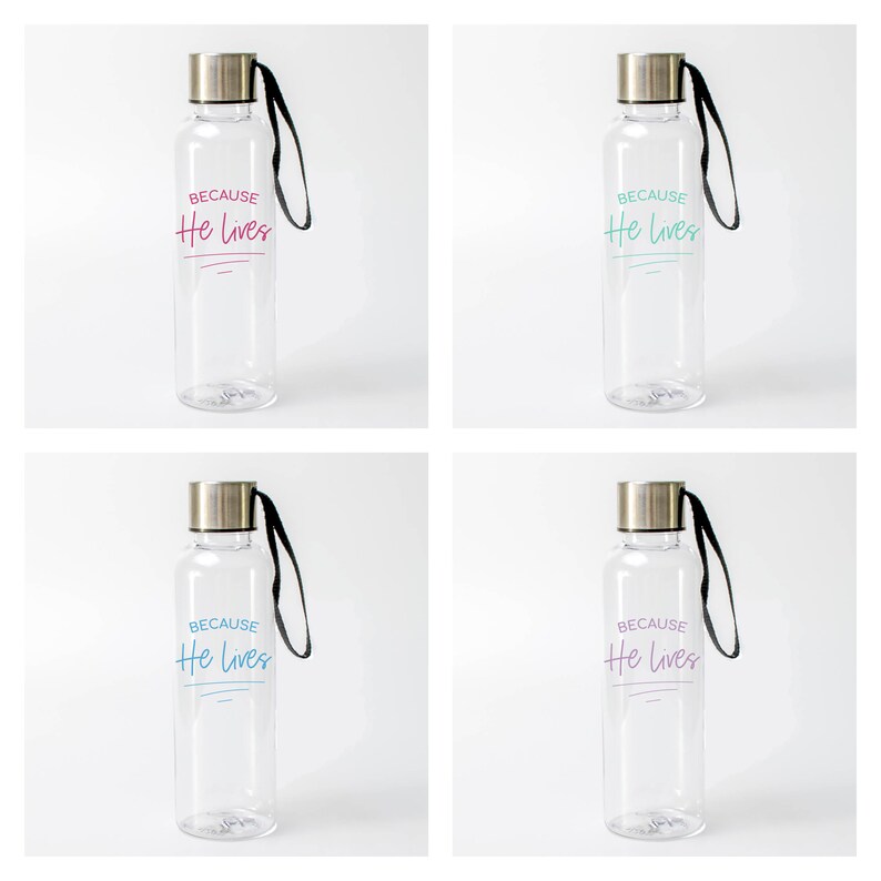 Because He Lives Water Bottle Bible Verse Bottle Christian Etsy