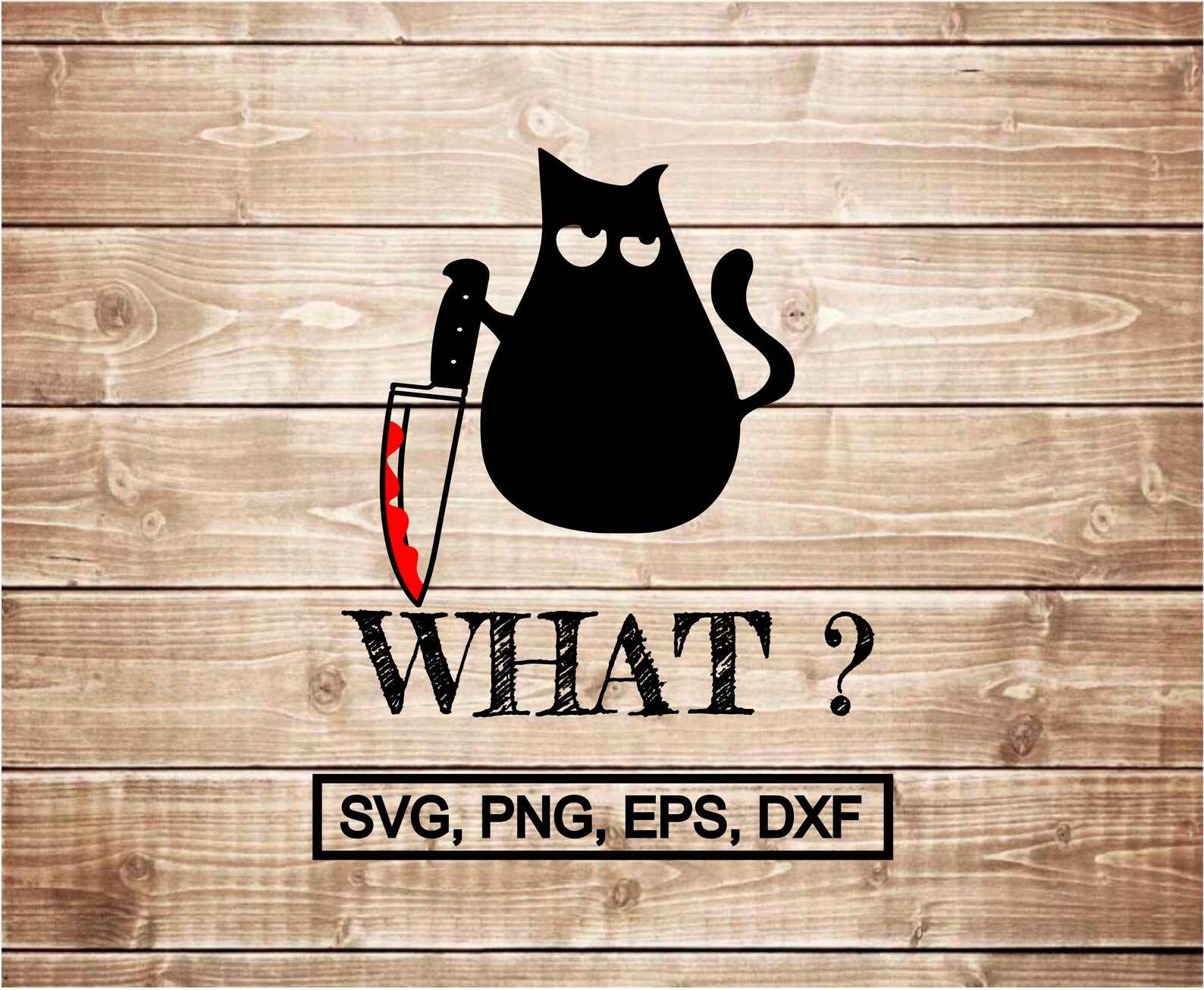 Cat What svg Funny Black Cat with knife svg Murderous Cat Etsy