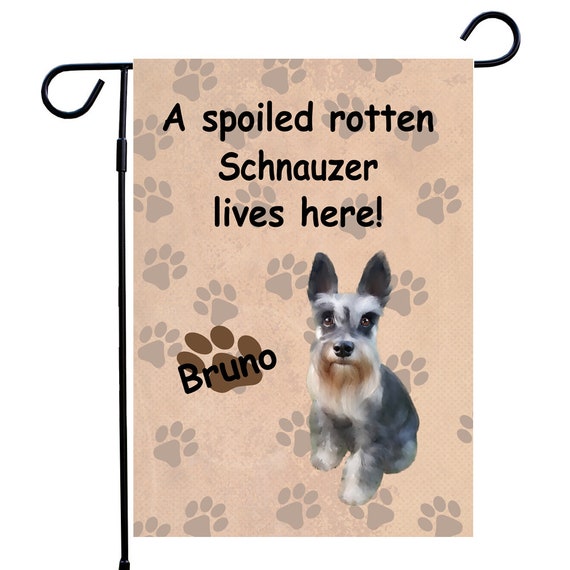 Miniature Schnauzer Dog Garden Flag Spoiled Rotten - Custom Dog Garden Flags Miniature Schnauzer Dog Garden Flag Spoiled Rotten - Custom Dog Garden Flags