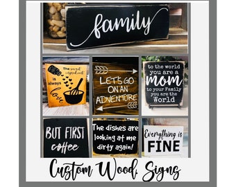 Custom Wood Signs/ Gift for Her/ Gift for Him/ Gift for Mom/ Gift for Dad/ Personalized signs/ Funny Signs/ Birthday gift/ wedding signs/