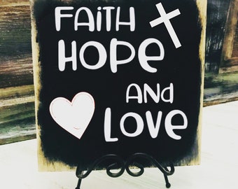 Faith/Hope/Love Rustic Farmhouse style sign/ Signs with sayings/ House warming gift/ Rustic Wood Sign