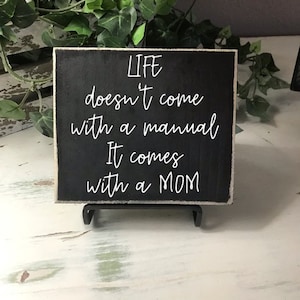Life doesn’t come with a manual it comes with a mom/mother days gift/ special gift for Mom/ last minute Mother’s Day gift