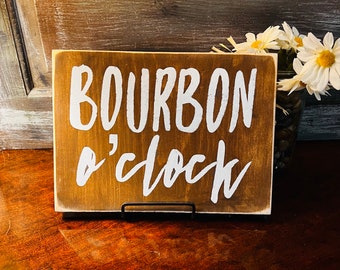 Bourbon O’clock Rustic wood sign /