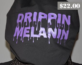 Drippin Melanin Satin bonnet / Sleep Cap / Satin bonnet
