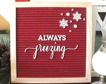 Always Freezing Winter Saying with Snowflake Icons for Letterboards and Felt Boards | Christmas Icons *Board Not Included*