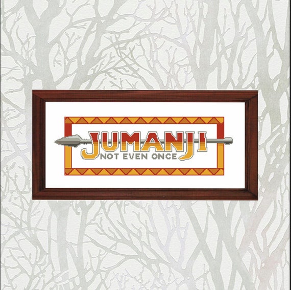 Jumanji Not Even Once Pattern Pdf Etsy