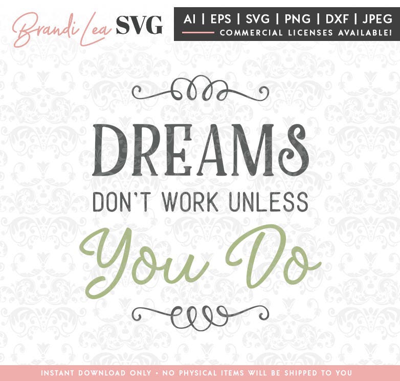 Download Dreams Don't Work Unless You Do SVG Motivational SVG | Etsy