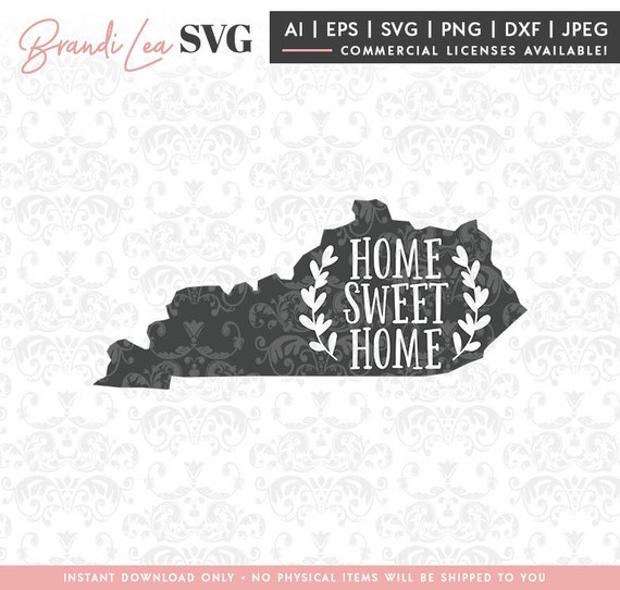 Download Kentucky Home Sweet Home Svg Kentucky Svg Map Svg Dxf Etsy