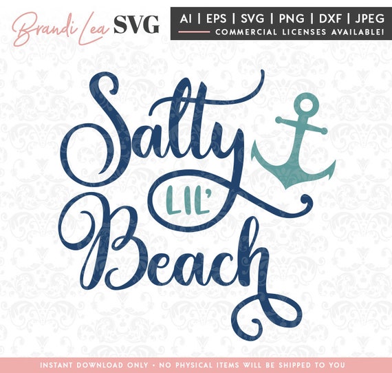 Download Salty Lil Beach Svg Summer Svg Beach Svg Nautical Svg Dxf Etsy