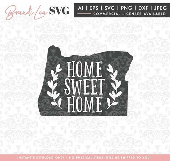 Download Oregon Home Sweet Home Svg Oregon Svg Map State Svg Dxf Etsy