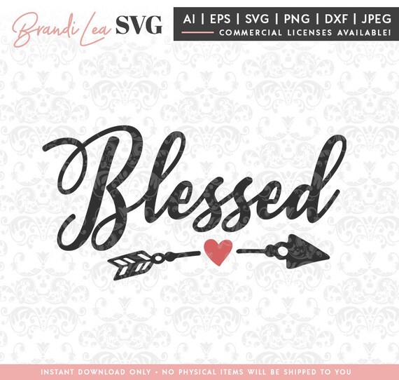 Download Blessed Svg Blessed With Arrow Svg Png Dxf File Inspirational File Cutting Design Religious Arrow Svg Commerical Use Personal Use Paper Party Kids Craft Supplies Tools Sultraline Id