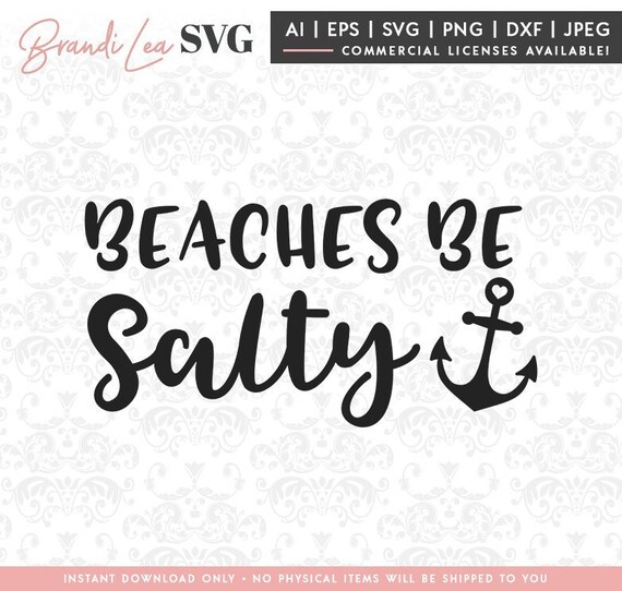 Beaches Be Salty SVG Summer Svg Beach Svg Nautical Svg | Etsy