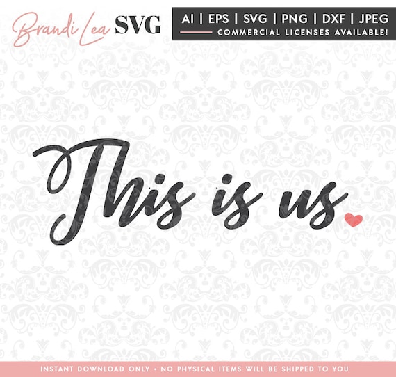 Download This Is Us Svg Family Svg Couple Svg Heart Family Quote Etsy