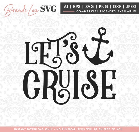 Download Let S Cruise Svg Summer Svg Beach Svg Nautical Svg Etsy