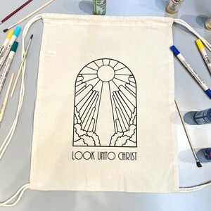 2025 LDS Youth Theme | Girls Camp Activity | Canvas Drawstring Bag | Camp Craft | Coloring | Look Unto Christ Doctrine and Covenants 6:36